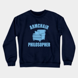 Armchair Philosopher Crewneck Sweatshirt